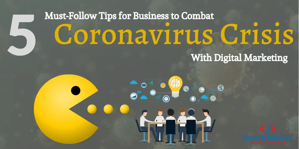 Combat Coronavirus Crisis With Digital Marketing