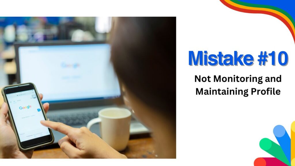 Not Monitoring and Maintaining Profile