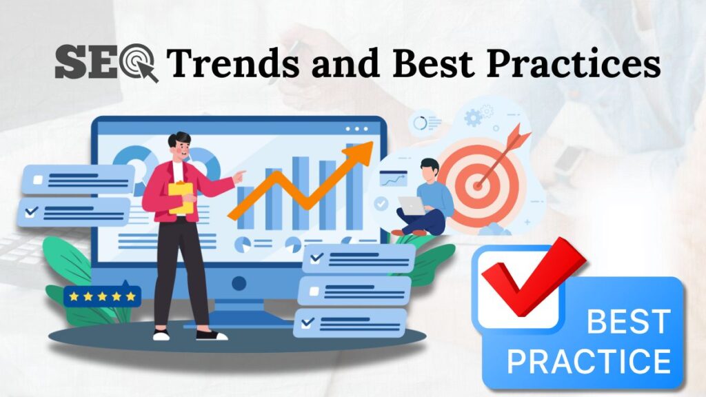 Seo Trends and Best Practices
